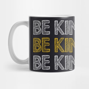 Be kind Mug